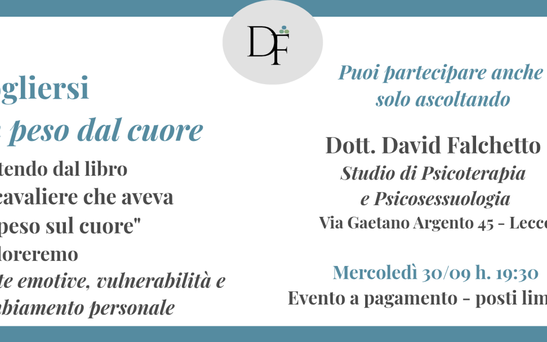 Percorso “Capirsi, sentirsi, cambiare” – Togliersi un peso dal cuore